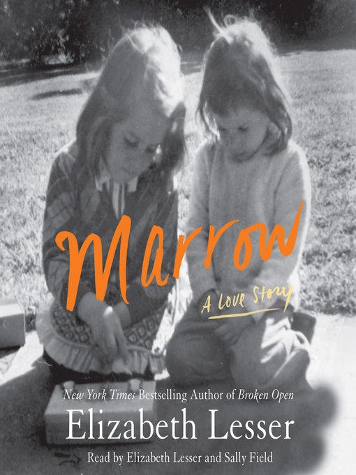 Title details for Marrow by Elizabeth Lesser - Available